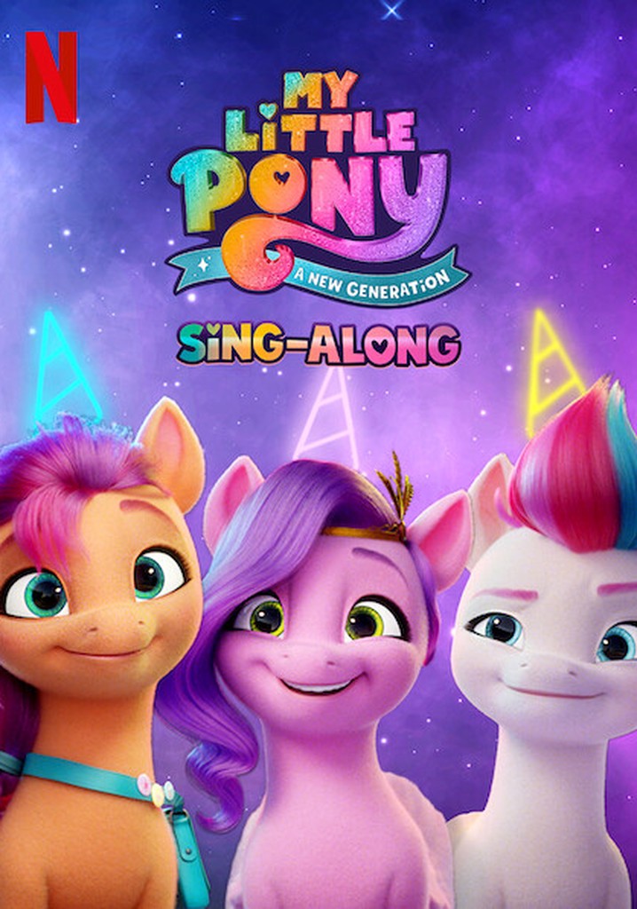 My Little Pony A New Generation SingAlong stream